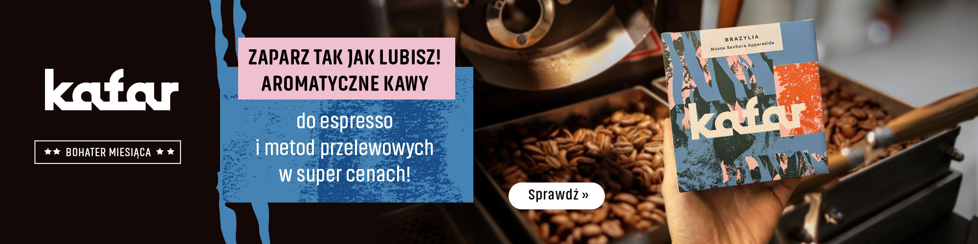 Kawy Kafar Bohater miesiąca