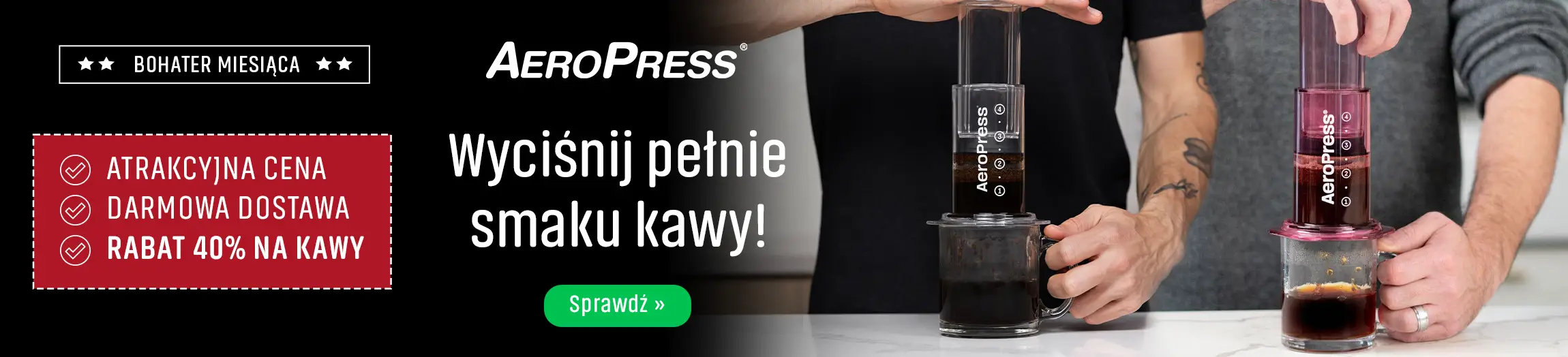 WYCIŚNIJ PEŁNIĘ SMAKU Z KAWY