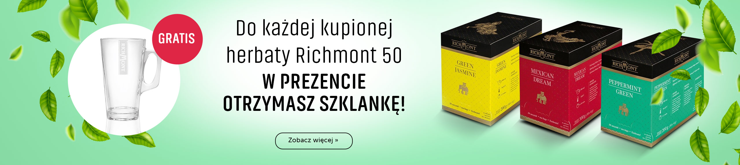 Do każdej kupionej herbaty Richmont 50 w prezencie otrzymasz szklankę