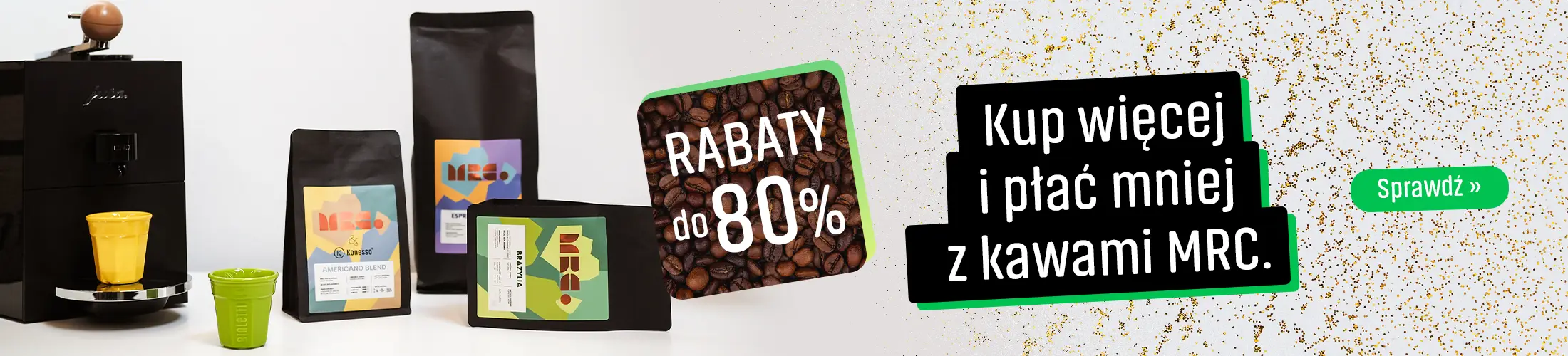 Kup więcej i płać mniej z kawami MRC.