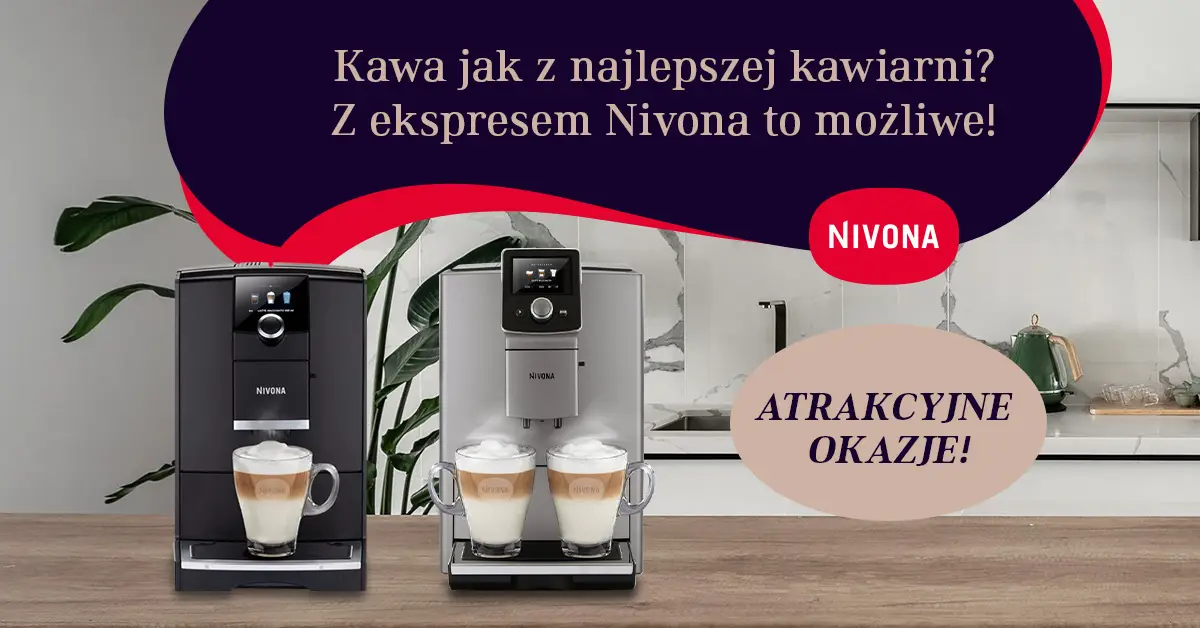 Atrakcyjne okazje na ekspresy Nivona