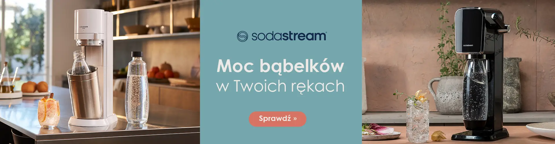 Sodastream moc bąbelków w twoich rękach