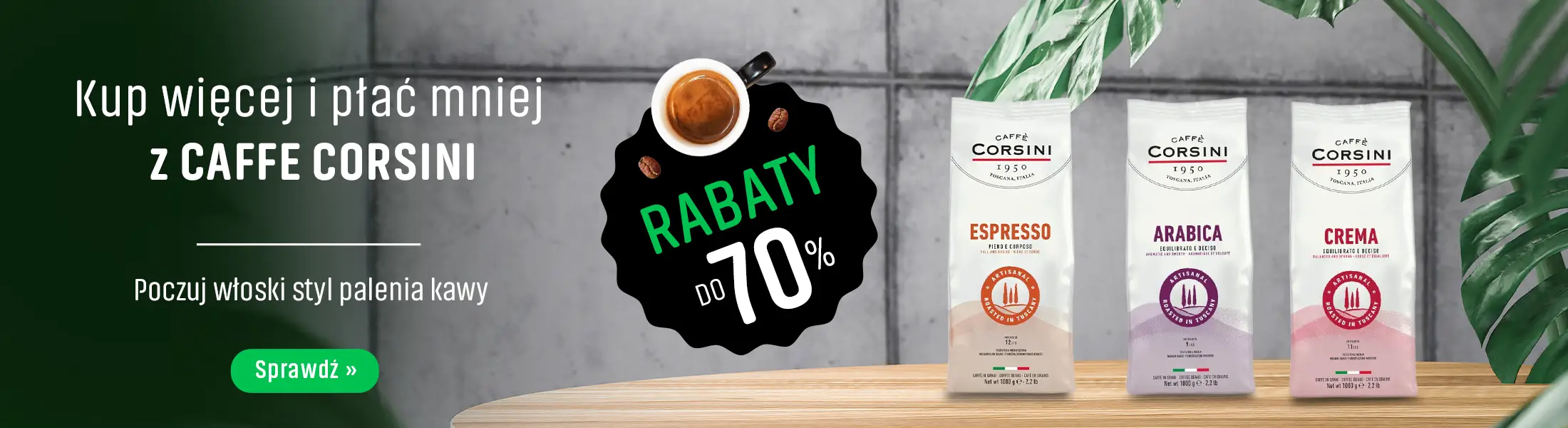 Kup więcej i płać mniej z kawami Caffe Corsini