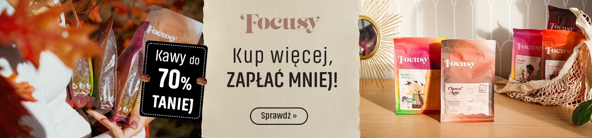 Kup więcej i płać mniej z kawami Focusy