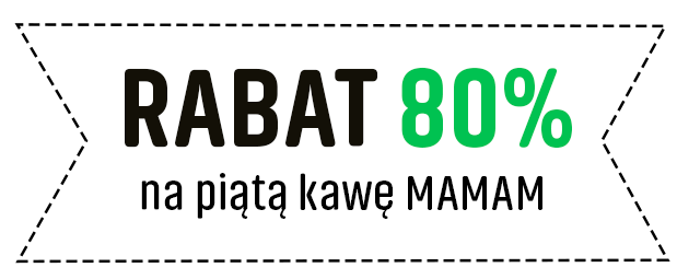 Rabat 80% na piątą kawę MAMAM
