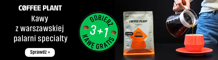Kup 4 kawy COFFEE PLANT, a najtańszą z nich otrzymasz GRATIS