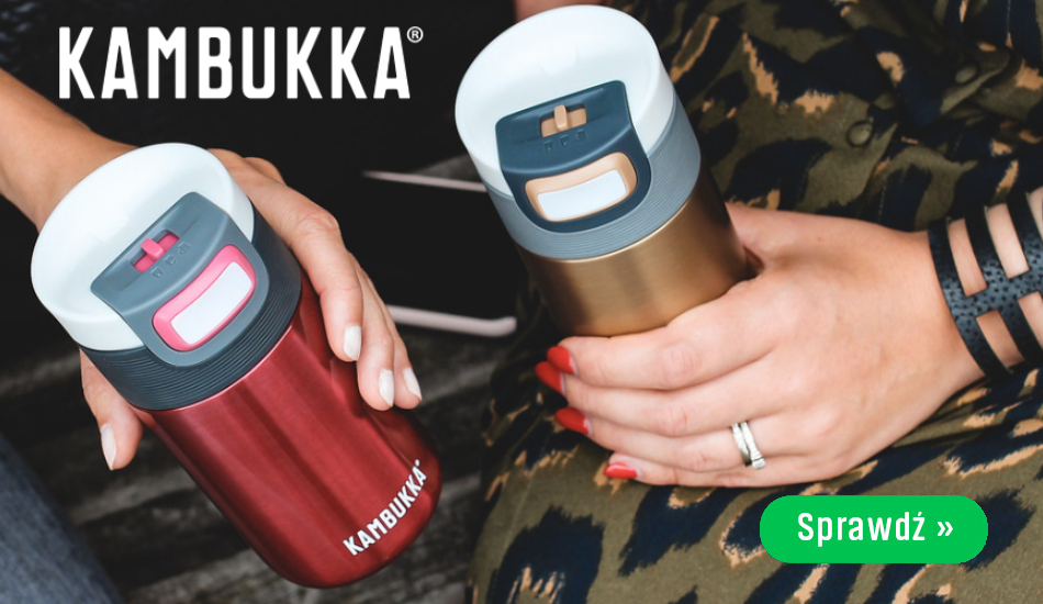KUBKI TERMICZNE I BUTELKI KAMBUKKA