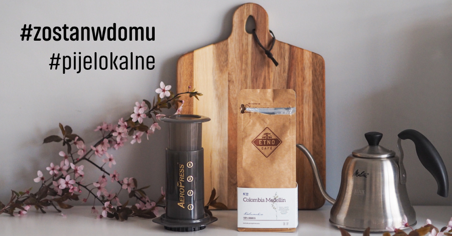 #zostanwdomu #pijelokalne – Jak zaparzyć świetną kawę w domu i nie zbankrutować?