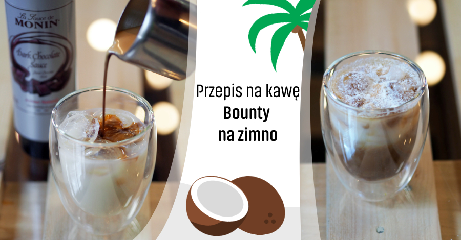 Przepis na kawę - Bounty na zimno