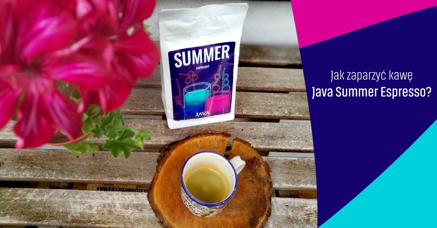 Jak zaparzyć kawę Java Summer Espresso?