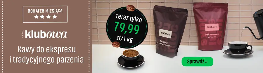 Kawy KLUBOWA w atrakcyjnie niskich cenach - Bohater miesiąca