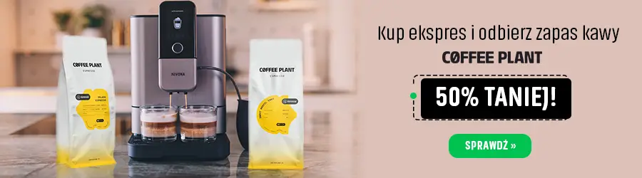 Kup ekspres i odbierz zapas kawy COFFEE PLANT za pół ceny