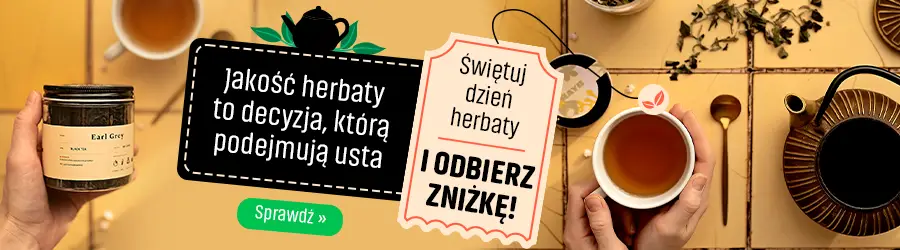 Dzień Herbaty 2025 - świętuj z nami do końca roku!