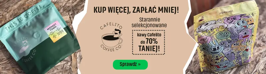 Kup więcej i zapłać mniej z kawami Cafelito	