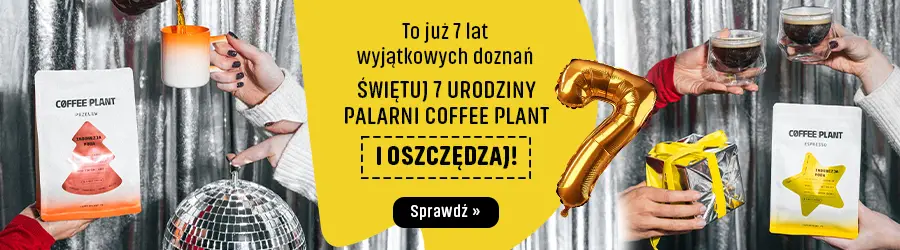 COFFEE PLANT świętuje 7 urodziny - atrakcyjne rabaty i dostawa gratis w Konesso!