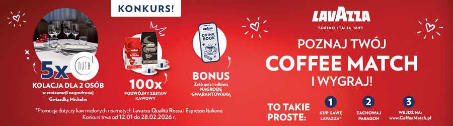 Konkurs Lavazza - Poznaj Twój coffee match i wygraj