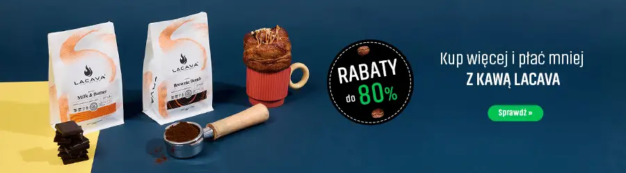 Kup więcej i zapłać mniej z kawami LACAVA