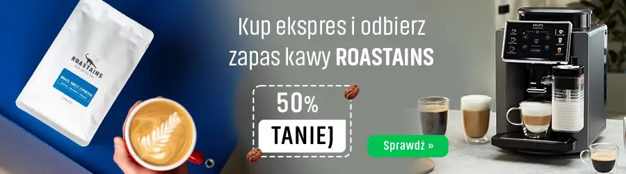 Kup ekspres i odbierz zapas kawy Roastains za pół ceny