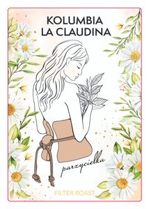 Kawa ziarnista COFFEE PLANT Kolumbia La Claudina FILTR 250g - Parzycielka - NIEDOSTĘPNY